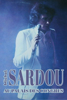 Affiche Michel Sardou - Palais des Congrès 78-79