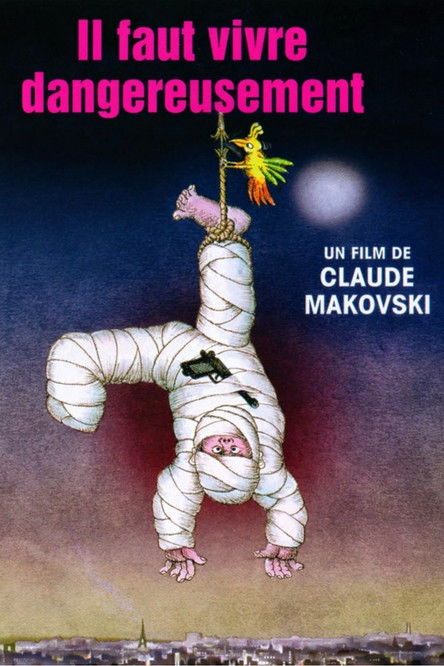 Affiche Il faut vivre dangereusement