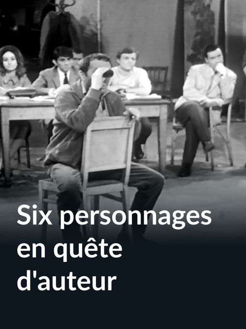 Affiche Six personnages en quête d'auteur