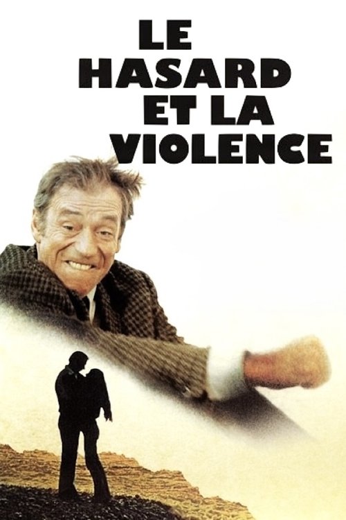 Affiche Le Hasard et la Violence