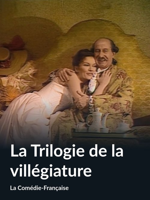 Affiche La Trilogie de la Villégiature