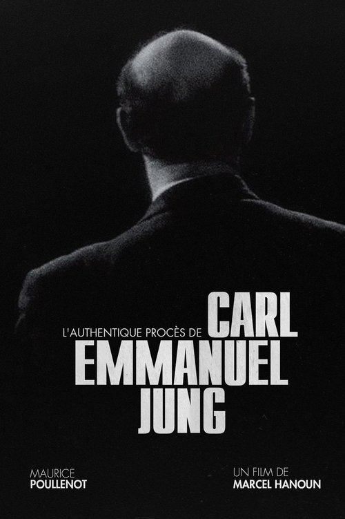 Affiche L’Authentique Procès de Carl-Emmanuel Jung