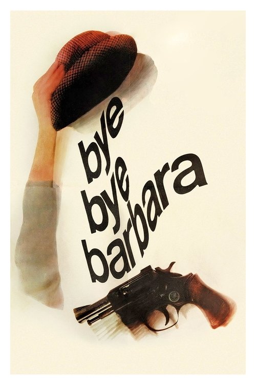 Affiche Bye Bye Barbara