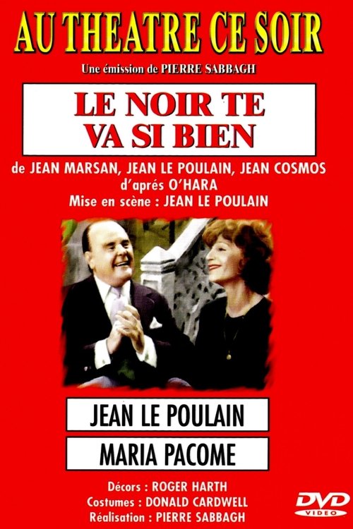 Affiche Le noir te va si bien