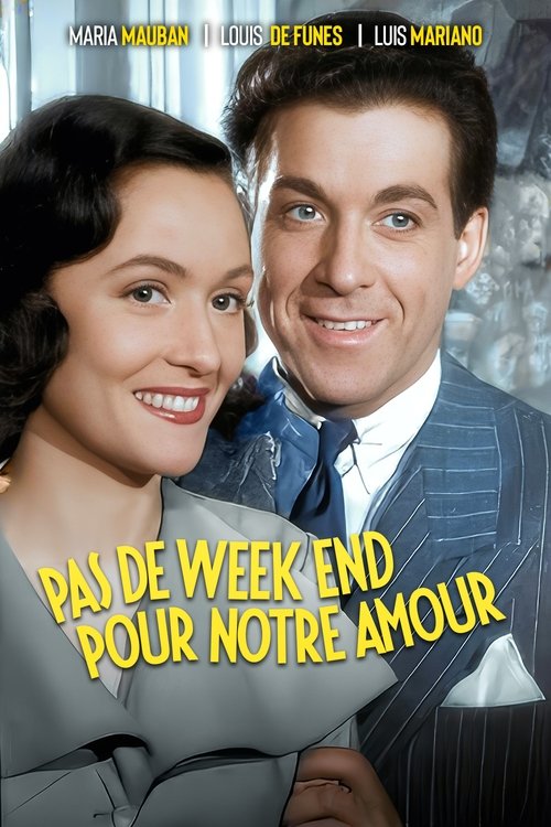 Affiche Pas de week-end pour notre amour