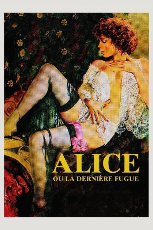 Affiche Alice ou la Dernière Fugue