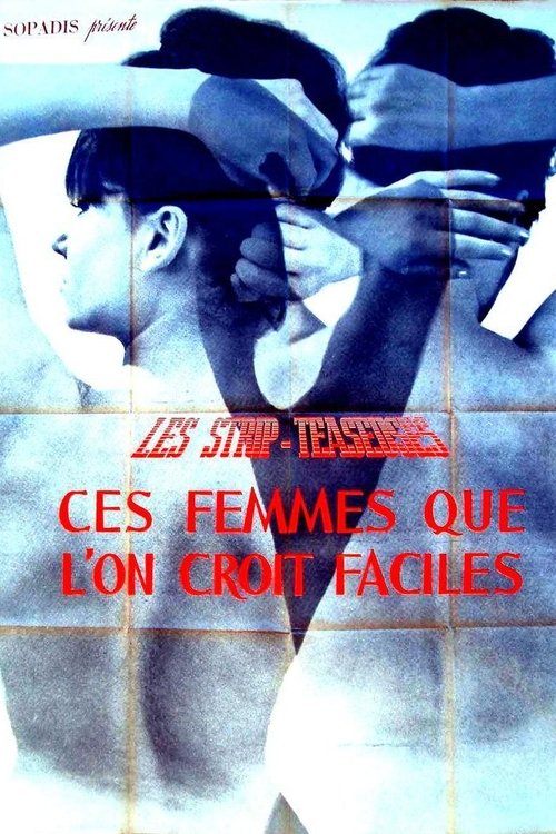 Affiche Strip-teaseuses ou ces femmes que l'on croit faciles