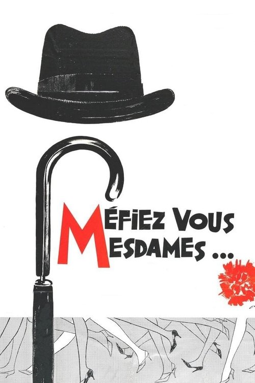 Affiche Méfiez-vous, Mesdames !