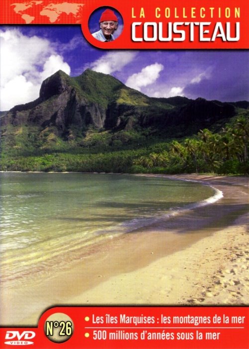 Affiche La collection Cousteau N°26 | Les îles Marquises : les montagnes de la mer | 500 millions d'années sous la mer