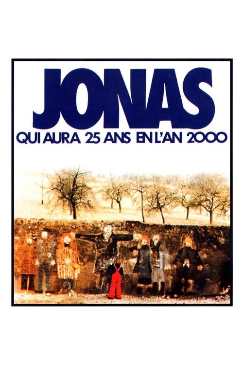 Affiche Jonas qui aura 25 ans en l'an 2000