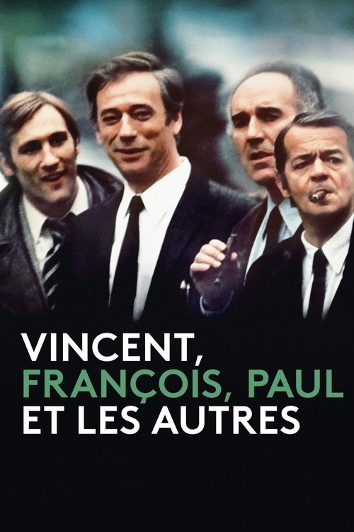 Affiche Vincent, François, Paul… et les autres