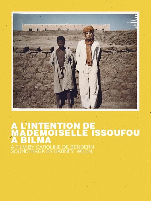 Affiche A l'intention de Mademoiselle Issoufou à Bilma