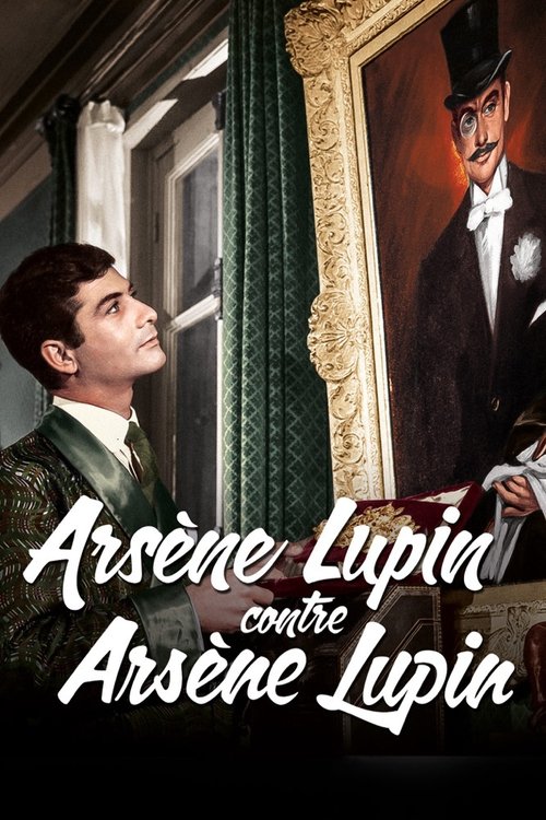 Affiche Arsène Lupin contre Arsène Lupin