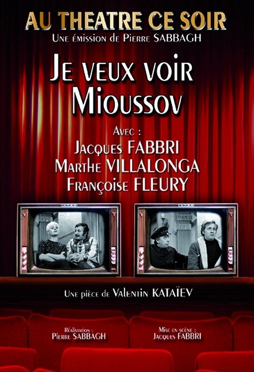 Affiche Je veux voir Mioussov