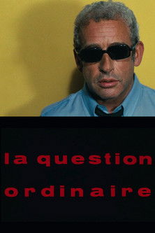 Affiche La Question ordinaire