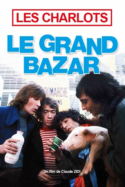 Affiche Le Grand Bazar