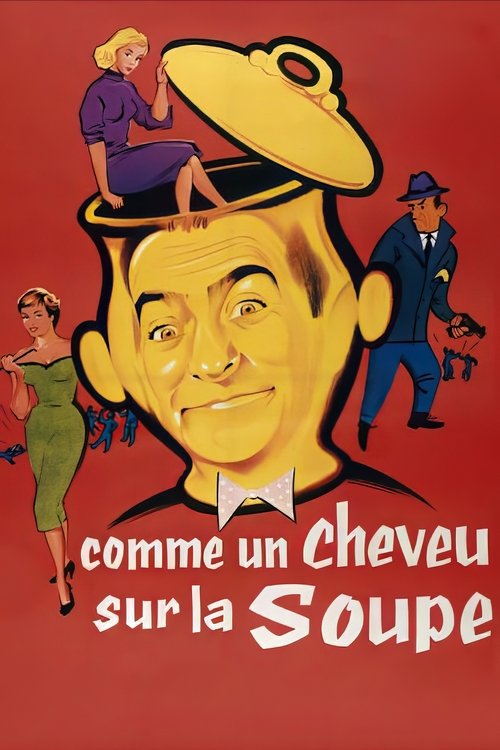 Affiche Comme un cheveu sur la soupe