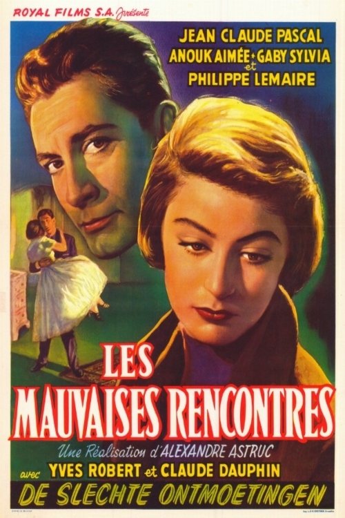 Affiche Les mauvaises rencontres