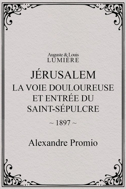 Affiche Jérusalem : la Voie douloureuse et entrée du Saint-Sépulcre