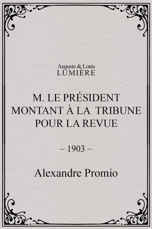 Affiche M. le président montant à la tribune pour la revue