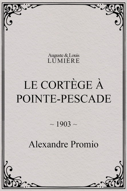 Affiche Le cortège à Pointe-Pescade