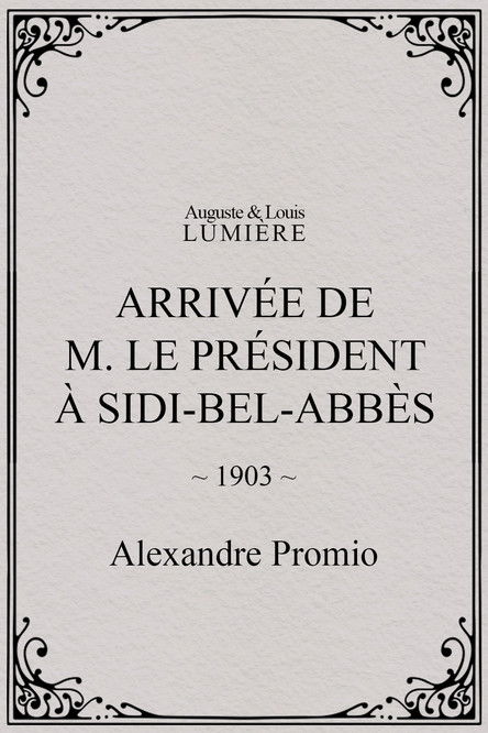 Affiche Arrivée de M. le président à Sidi-Bel-Abbès