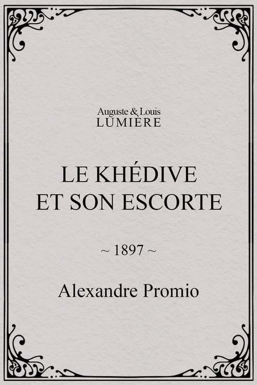 Affiche Le khédive et son escorte