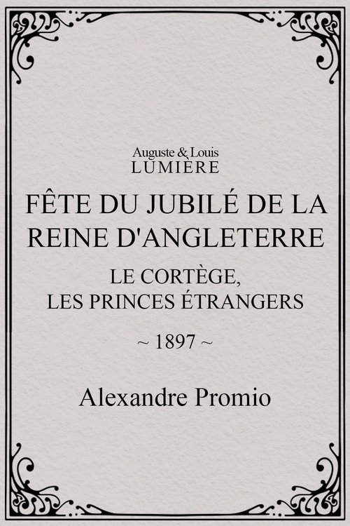 Affiche Fête du jubilé de la reine d'Angleterre : Le cortège, les princes étrangers