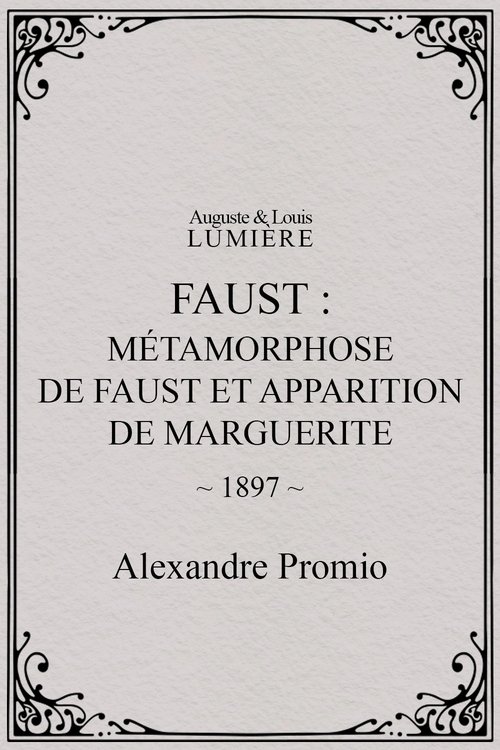 Affiche Faust : métamorphose de Faust et apparition de Marguerite