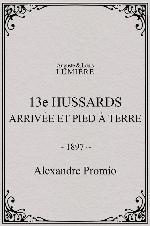 Affiche 13e hussards : arrivée et pied à terre