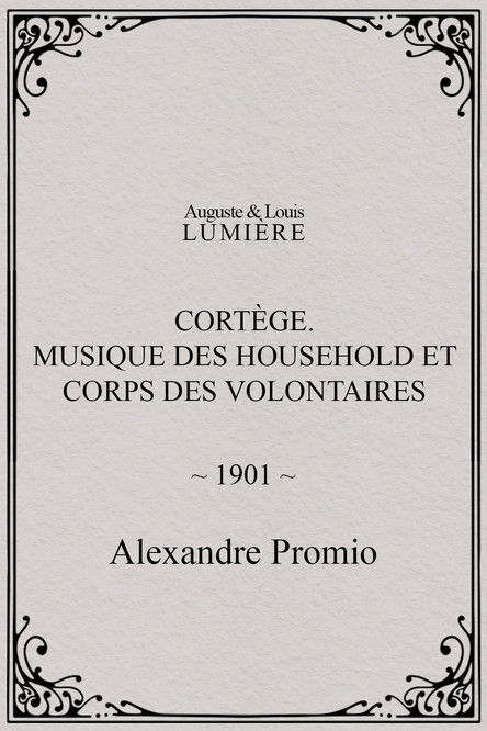 Affiche Cortège. Musique des Household et corps des volontaires