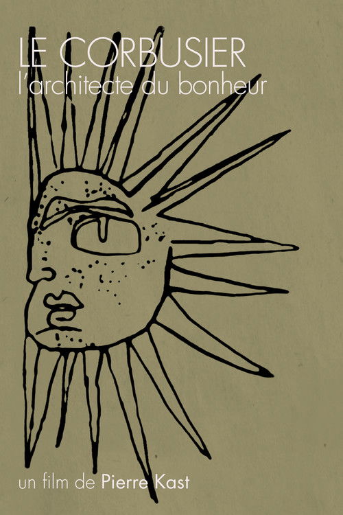 Affiche Le Corbusier, l'architecte du bonheur